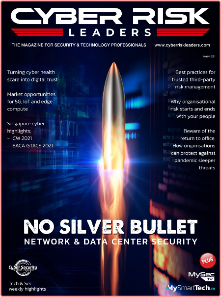 Cyber Risk Leaders Magazine - Issue 6, 2021