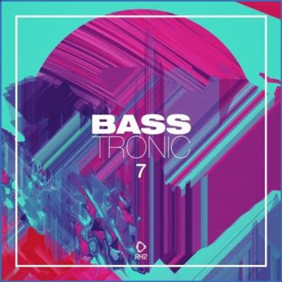 VA - Bass Tronic, Vol. 7 (2021) (MP3)