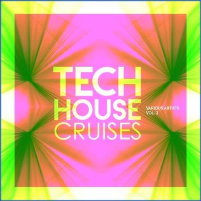 VA - Tech House Cruises, Vol. 3 (2021) (MP3)
