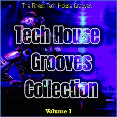 VA - Tech House Grooves Collection, Vol. 1 - the Finest Tech House Grooves (2021) (MP3)
