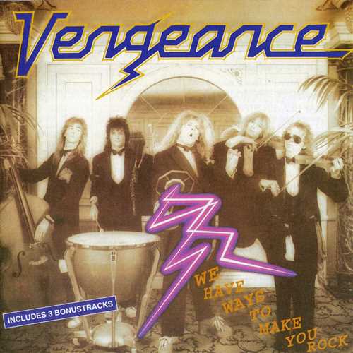 Vengeance - We Have Way To Make You Rock 1986