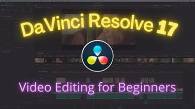 Skillshare - Video Editing in Davinci Resolve 17 For Absolute Beginners