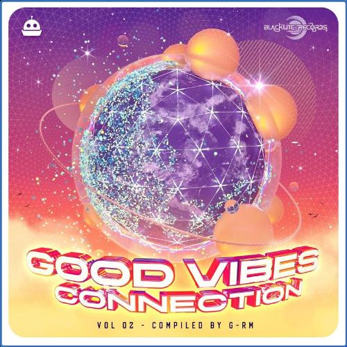 VA - Good Vibes Connection, Vol° 02 (2021) (MP3)