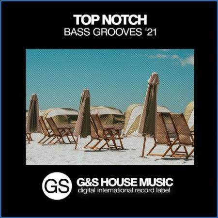 Top Notch Bass Grooves '21 (2021)