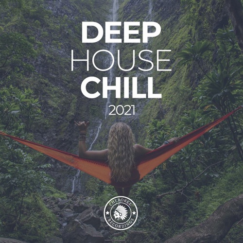 VA - Deep House Chill 2021 (2021)