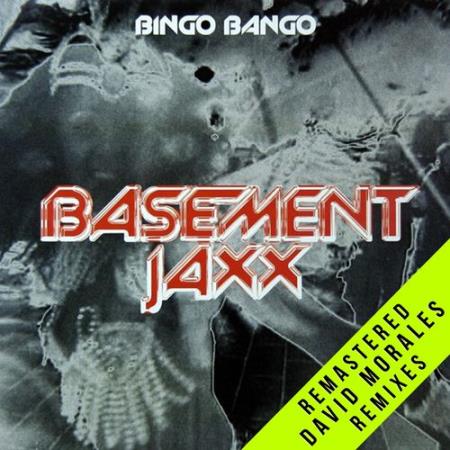 Basement Jaxx Feat. Cassie Watson - Bingo Bango (David Morales Mixes) (2021 Remaster) (2021)