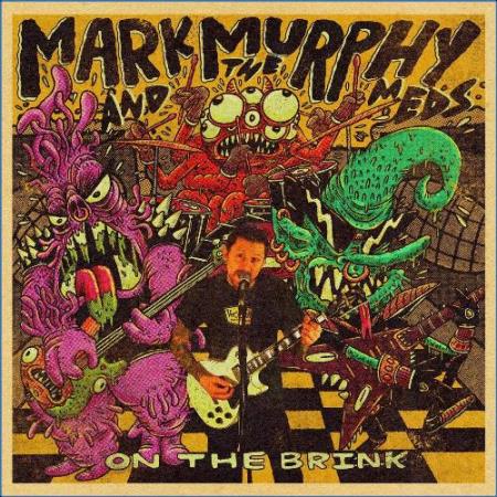 Mark Murphy And The Meds - On The Brink (2021)