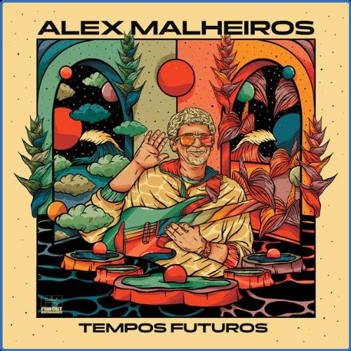 VA - Alex Malheiros - Tempos Futuros (2021) (MP3)