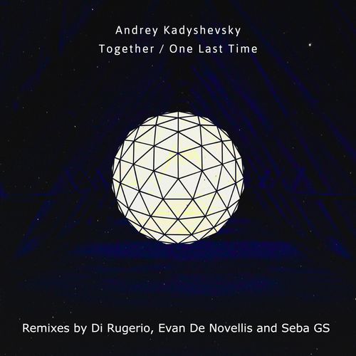 VA - Andrey Kadyshevsky - Together / One Last Time (2021) (MP3)
