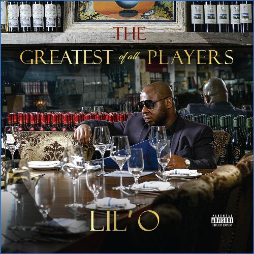 Lil' O - The Greatest Of All Players (2021)