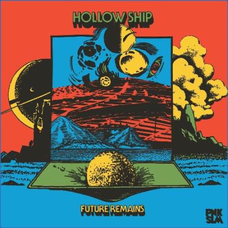 Hollow Ship - Future Remains (Deluxe Edition) (2021)