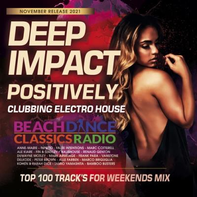 VA - Deep Impact Positively: Clubbing Electro House (2021) (MP3)