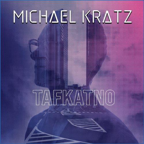 VA - Michael Kratz - Tafkatno (2021) (MP3)
