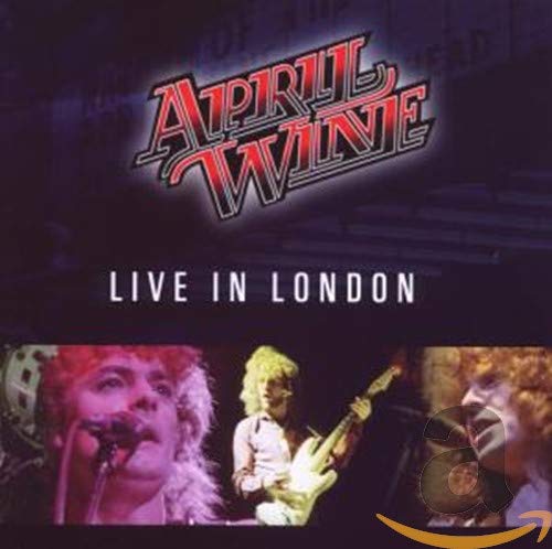 April Wine - Live In London (2021)
