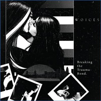 VA - Voices - Breaking the Trauma Bond (2021) (MP3)