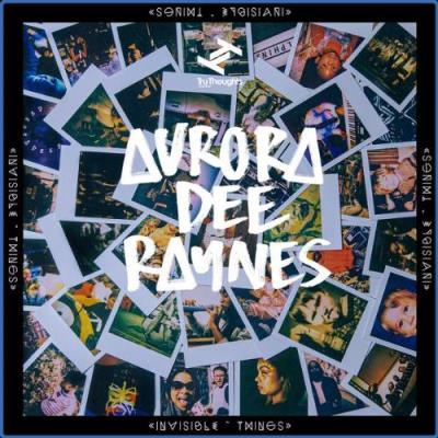 VA - Aurora Dee Raynes - Invisible Things (2021) (MP3)