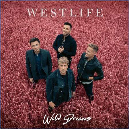 Westlife - Wild Dreams (Deluxe) (2021)