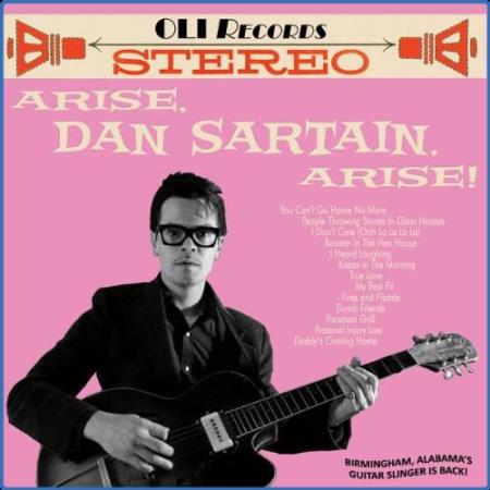 Dan Sartain - Arise, Dan Sartain, Arise (2021)