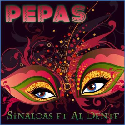 VA - Sinaloas & Al dente - Pepas (2021) (MP3)