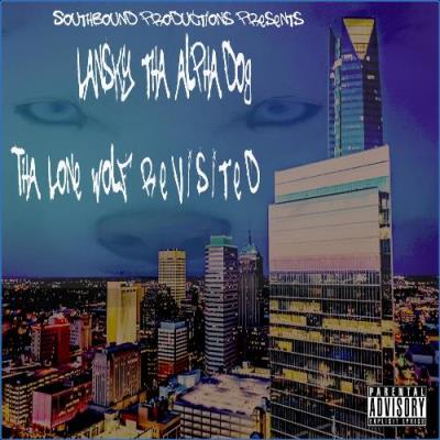 VA - Lansky Tha Alpha Dog - Tha Lone Wolf Revisited (2021) (MP3)