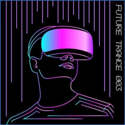 VA - Future Trance 003 (2021) (MP3)