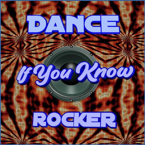 VA - Dance Rocker - If You Know (2021) (MP3)