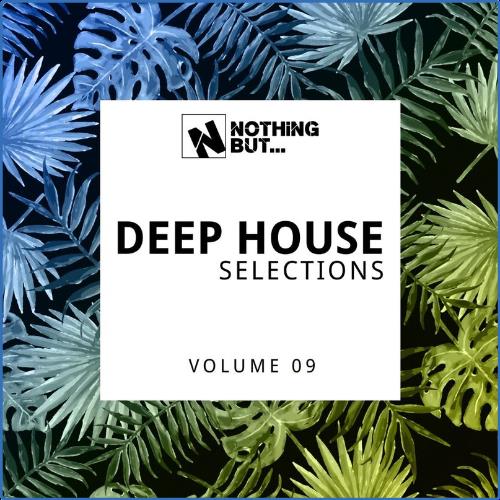 VA - Nothing But... Deep House Selections, Vol. 09 (2021) (MP3)
