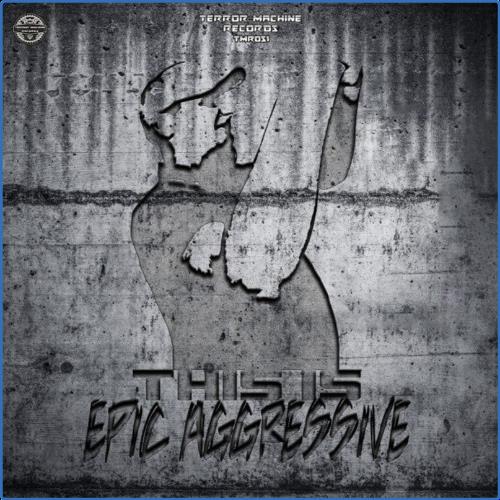 VA - This Is Epic Aggressive (2021) (MP3)