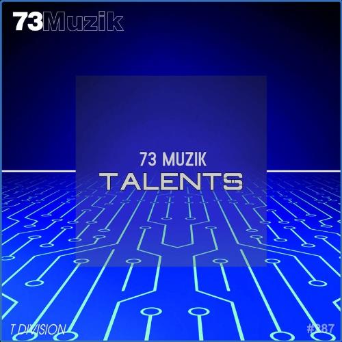 VA - 73 Muzik Talents (2021) (MP3)