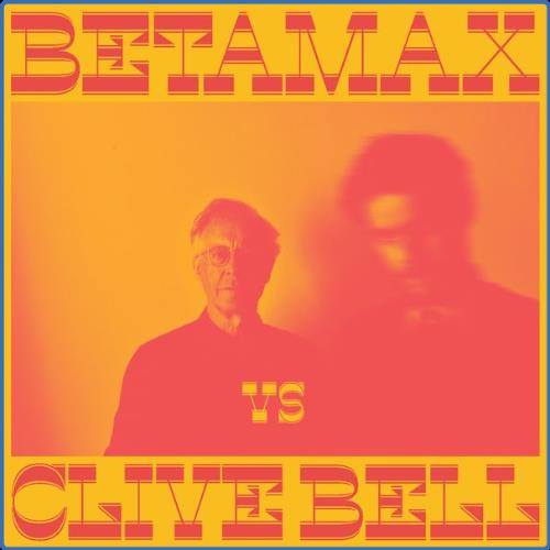 VA - Betamax - Betamax vs Clive Bell (2021) (MP3)