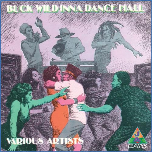 Buck Wild Inna Dance Hall (2021)