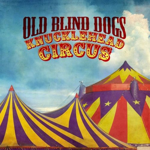 Old Blind Dogs - Knucklehead Circus (2021)
