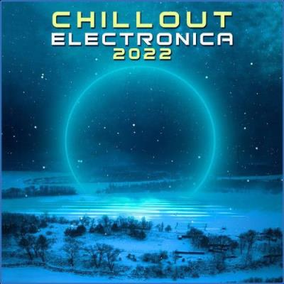 VA - Chillout Electronica 2022 (2021) (MP3)