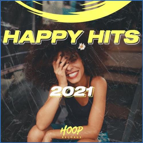 VA - Happy Hits 2021: The Best Dance and Pop Hits, to Feel Good by Hoop Records (2021) (MP3)