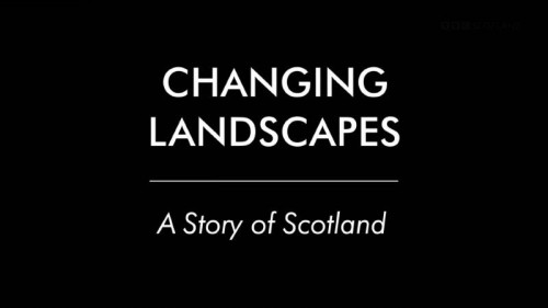 BBC - Changing Landscapes (2021)