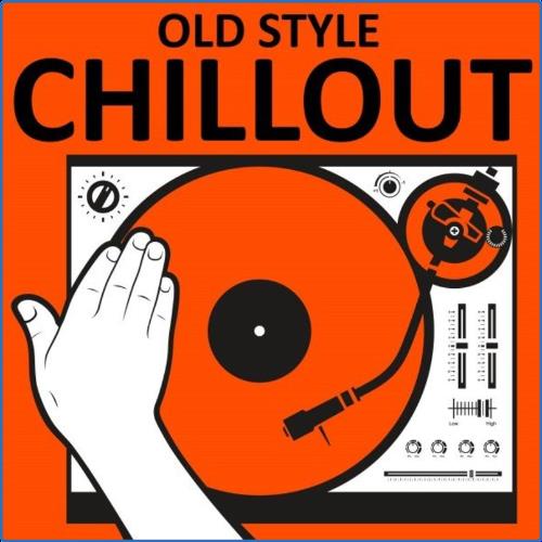 VA | Chili Beats - Old Style Chillout (2021) MP3