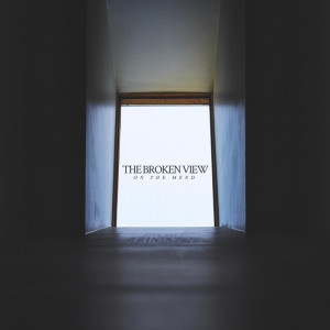 The Broken View - On The Mend (2021)