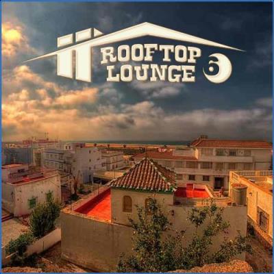 VA - Rooftop Lounge, Vol.6 (BEST SELECTION OF LOUNGE & CHILL HOUSE TRACK) (2021) (MP3)