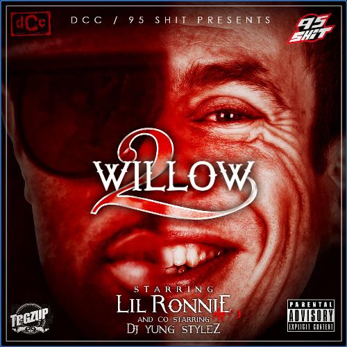 Lil Ronnie Mr 5'3 & DJ Yung Stylez - Willow 2 (2021)