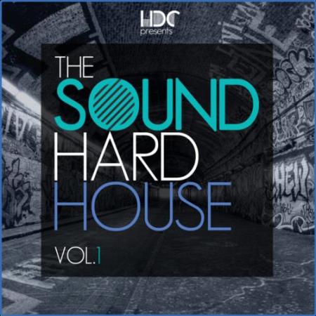 The Sound Of Hard House, Vol. 1 (Mix 2) (2021)
