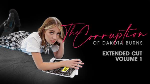 Dakota Burns - The Corruption Of Dakota Burns: Chapter One