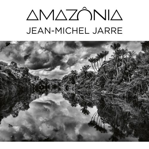 VA - Jean-Michel Jarre - Amazônia (Binaural Audio Headphones Only) (2021) (MP3)