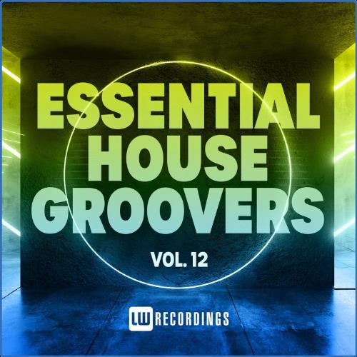 VA - Essential House Groovers, Vol. 12 (2021) (MP3)