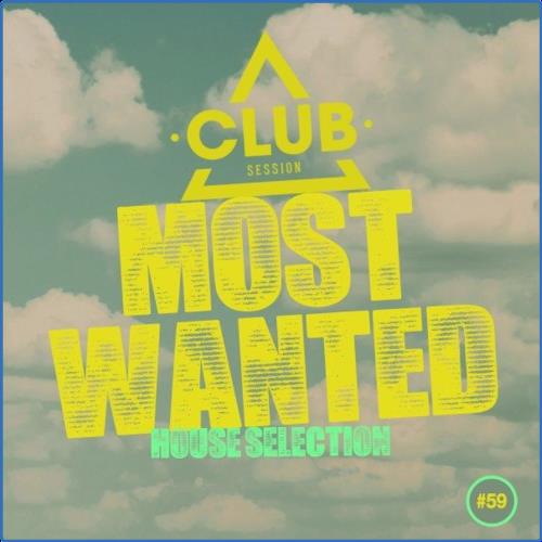 Most Wanted - House Selection, Vol. 59 (2021)