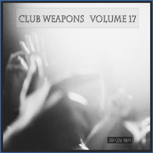 VA - Club Weapons, Vol. 17 (2021) (MP3)