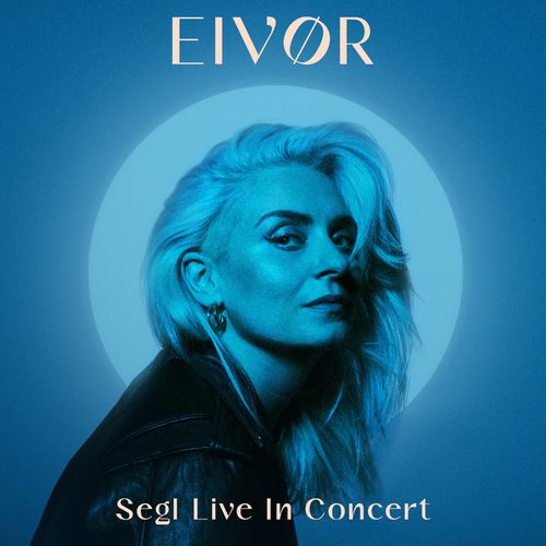 VA - Eivor - Segl Live In Concert (Live At Nordic House Faroe Islands September 2020) (2021) (MP3)