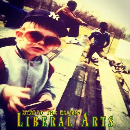 VA - Hybrid The Rapper - Liberal Arts (2021) (MP3)