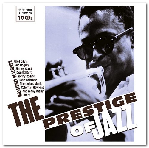 The Prestige Of Jazz - Milestones Of Legends (10CD Box Set) (2021) FLAC