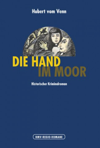 Cover: Venn, Hubert vom - Die Hand im Moor