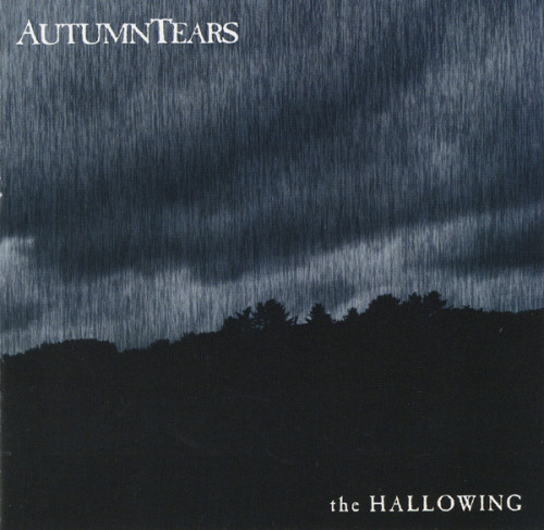 Autumn Tears - The Hallowing (2007) (LOSSLESS)
